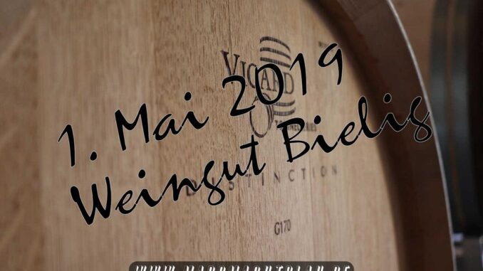1. Mai 2019 Weingut Bielig Beitragsbild