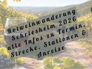 Rotweinwanderung 2026 Schriesheim